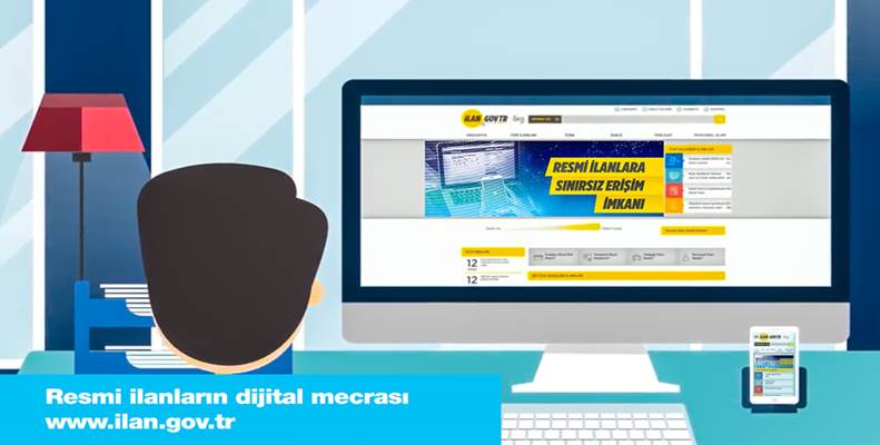 Resmi ilanların dijital mecrası www.ilan.gov.tr