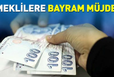 Emeklilere bayram müjdesi