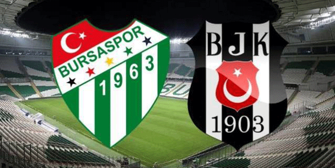 Bursaspor-Beşiktaş maçına üst düzey güvenlik önlemi