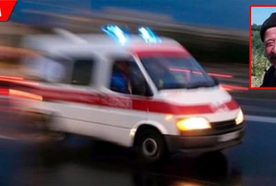 55 yaşındaki adamın acı sonu