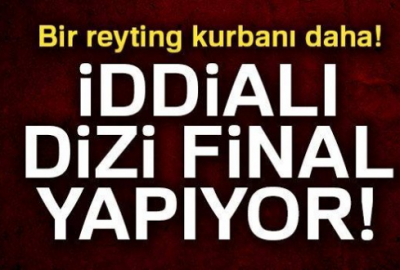 İddialı diziden ilginç final!