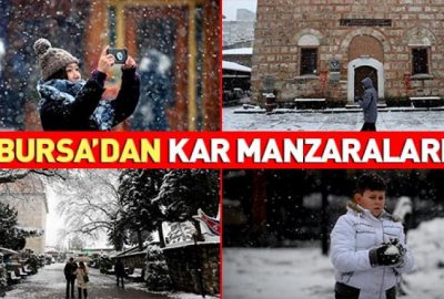 Bursa’dan kar manzaraları