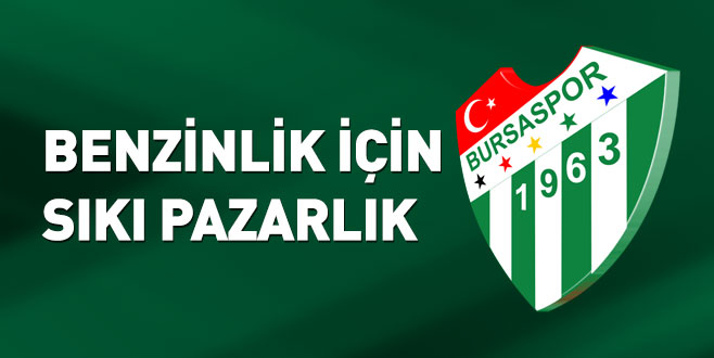 Benzinlik için sıkı pazarlık