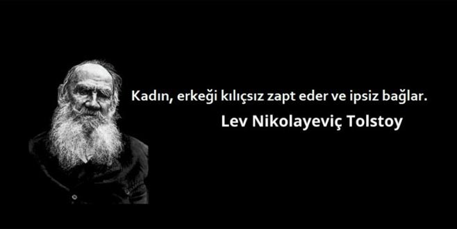 Tolstoy’dan ‘aşk ve kadın’ üzerine 6 aforizma Tolstoy’dan ‘aşk ve kadın’ üzerine 6 aforizma