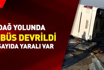 Uludağ yolunda öğrencileri taşıyan otobüs devrildi