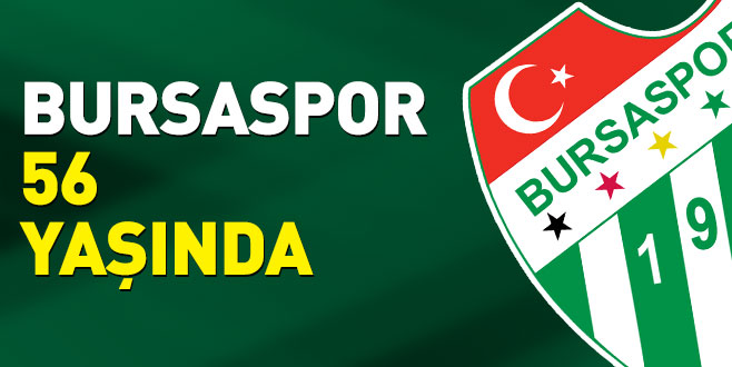 Bursaspor 56 yaşında