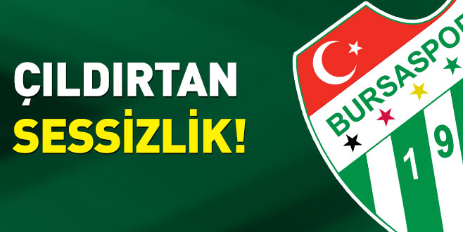 Çıldırtan sessizlik!