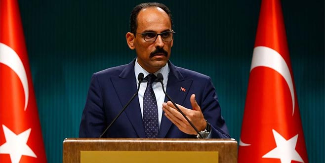 Kalın: Avrupa, askerlerimize müteşekkir olmalı Kalın: Avrupa, askerlerimize müteşekkir olmalı