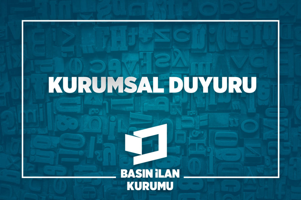 Basın İlan Kurumu’ndan bakım çalışması uyarısı… Basın İlan Kurumu’ndan bakım çalışması uyarısı…