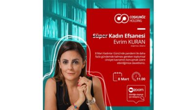 Coşkunöz Holding Kadınlar Günü’nde “Süper Kadın Efsanesini” ele aldı