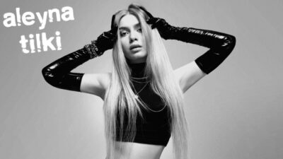 Aleyna Tilki: ‘Starım’ dedim, kapıdan kovuldum