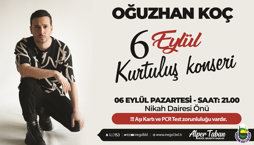 Kurtuluşun 99. yılında Oğuzhan Koç sahne alacak Kurtuluşun 99. yılında Oğuzhan Koç sahne alacak