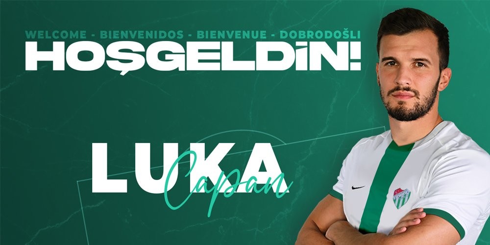 Bursaspor, Luka Capan transferini resmen açıkladı