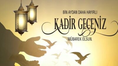 Kadir geceniz mübarek olsun