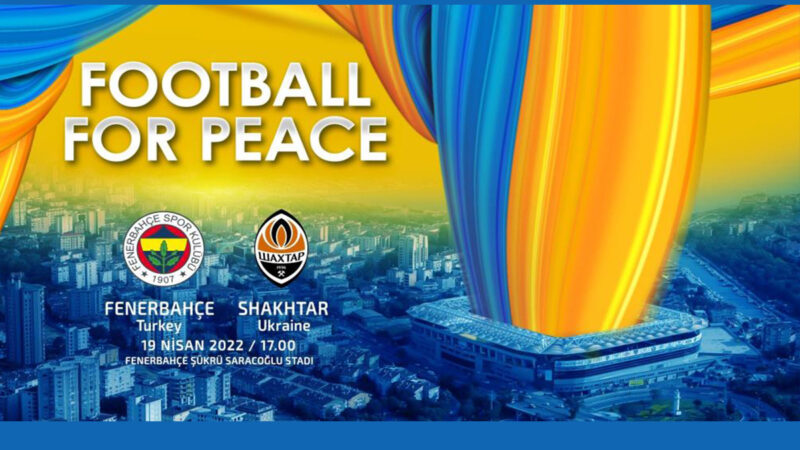 Fenerbahçe, Shaktar Donetsk ile ‘Barış için futbol’ maçına çıkacak Fenerbahçe, Shakhtar Donetsk kulübünün Ukrayna’da barış temasına dikkat çekmek ve