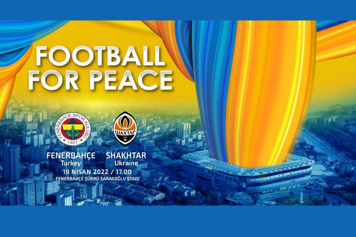Fenerbahçe, Shaktar Donetsk ile ‘Barış için futbol’ maçına çıkacak Fenerbahçe, Shaktar Donetsk ile ‘Barış için futbol’ maçına çıkacak