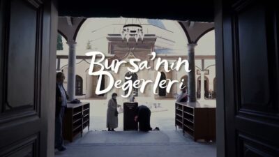 Bursa’nın değerleri