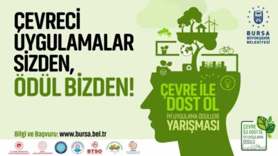 Bursa Büyükşehir Belediyesi’nin ‘çevre alanında yapılan iyi uygulamaları ön plana