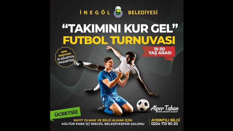 İnegöl Belediyesi Gençler Arası Futbol Turnuvası başlıyor İnegöl Belediyesi, “Haydi Gençler Takımını Kur Gel” sloganıyla futbol turnuvası