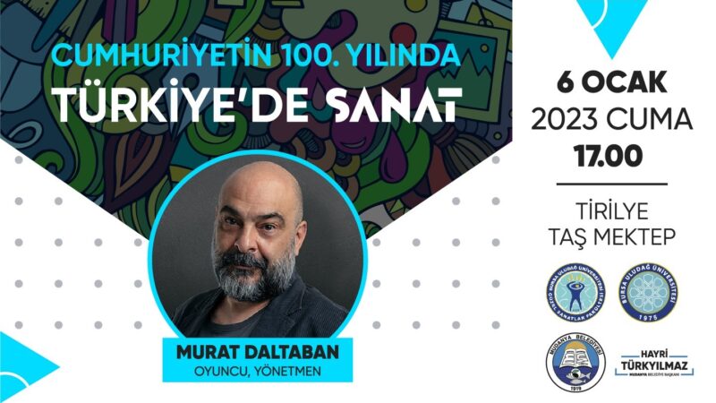 ‘Türkiye’de Sanat, Mudanya Buluşmaları’ başlıyor Bursa Uludağ Üniversitesi Güzel Sanatlar Fakültesi ve Mudanya Belediyesi iş