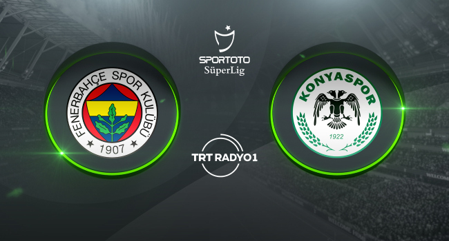 Fenerbahçe’nin konuğu Konyaspor