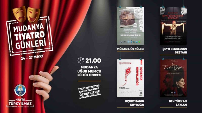 Mudanya Tiyatro Günleri başlıyor Kültür ve sanatı herkes için ulaşılabilir kılan Mudanya Belediyesi, Dünya