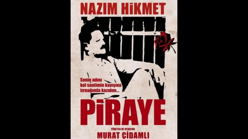 ’Piraye’ Bursalı tiyatro severlerle buluşacak Nazım Hikmet’in cezaevinde geçirdiği yıllarda eşi Piraye’ye yazdığı mektuplardan yola