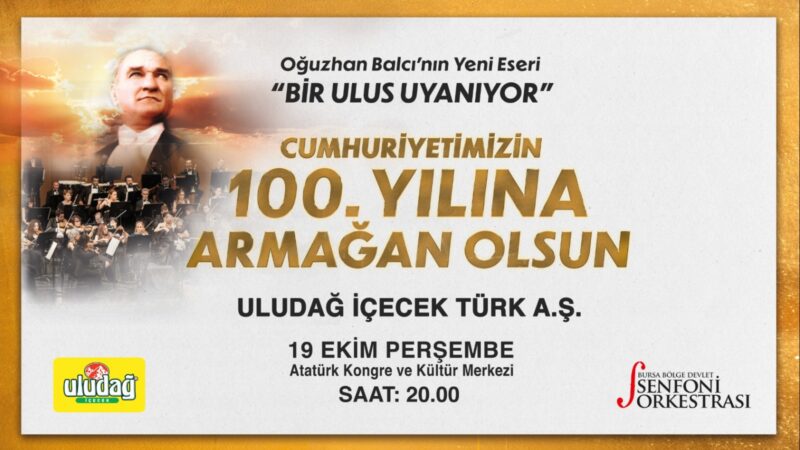 Bursa Bölge Devlet Senfoni Orkestrası, Cumhuriyetimizin 100. Yılı onuruna, Uludağ