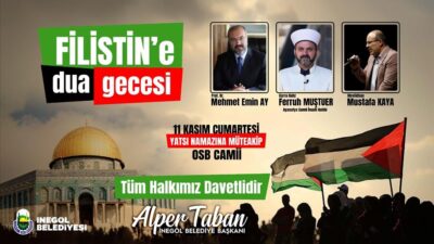 İnegöl’de Filistin’e dua gecesi düzenlenecek