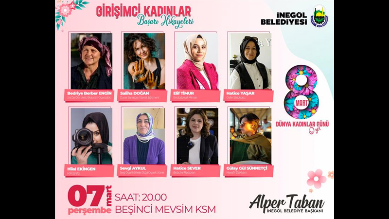 İnegöl’de Kadınlar Günü’nde 8 kadın, başarı hikayesini anlatacak