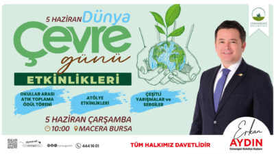 5 Haziran Dünya Çevre Günü, Bursa’da etkinliklerle kutlanacak
