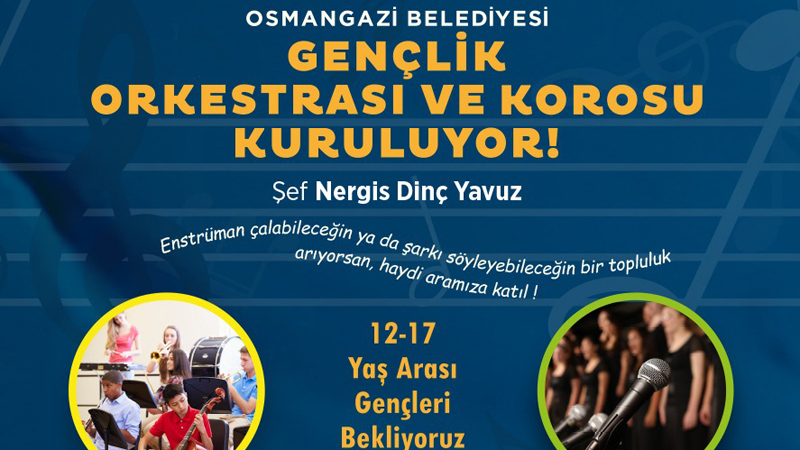 Osmangazi Belediyesi Gençlik Orkestrası ve Korosu kuruyor 2 Gençlik Orkestrasi ve Korosu
