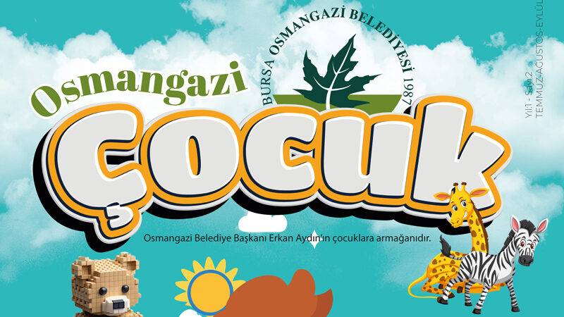 Osmangazi Belediyesi’nin çocuklara özel çıkardığı ‘Osmangazi Çocuk’ dergisinin ikinci sayısı