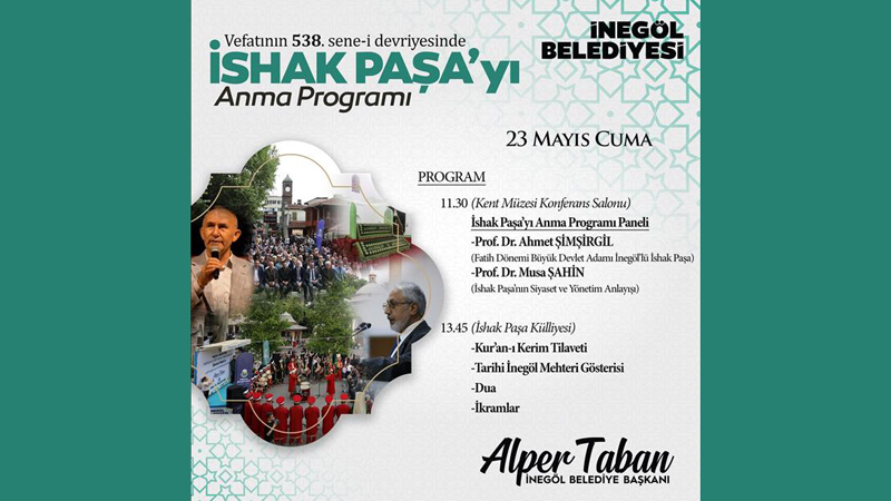İshak Paşa vefatının 538. yılında anılacak İshak Paşa vefatının 538. yılında anılacak
