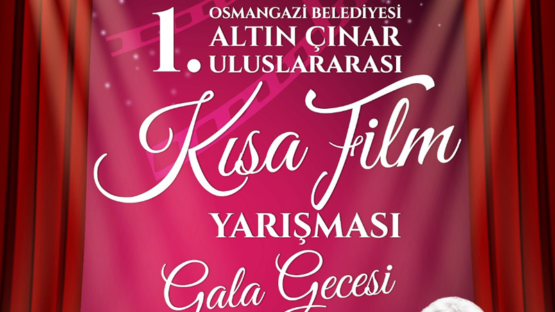 1. Altın Çınar Uluslararası Kısa Film Yarışması’nda gala heyecanı