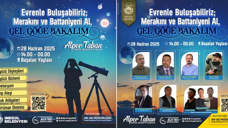 İnegöl Belediyesi’nden gökyüzü tutkunlarına davet İnegöl Belediyesi, doğa ve bilim meraklılarını yıldızların altına taşıyacak özel