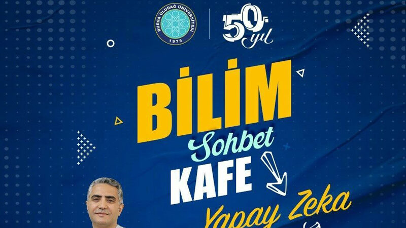 Bursa Uludağ Üniversitesi (BUÜ), bilimsel gelişmelerin vatandaşlara daha iyi aktarılması