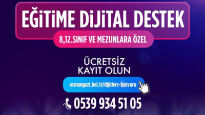 Osmangazi Belediyesi’nden eğitime dijital destek