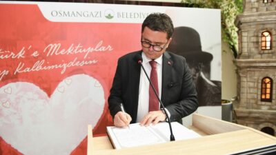Atatürk’e en güzel mektuplar Osmangazi’den yazıldı