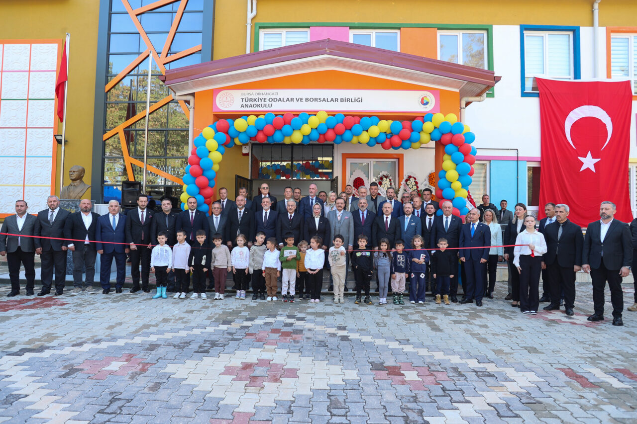 Bursa’ya TOBB Anaokulu: Hisarcıklıoğlu ve Vali Ayyıldız da katıldı…