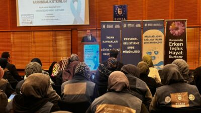 Bursa Büyükşehir’den ‘Erken teşhis hayat kurtarır’ etkinliği