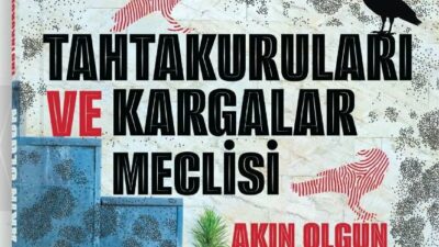 Akın Olgun’dan yeni kitap; Tahtakuruları ve Kargalar Meclisi