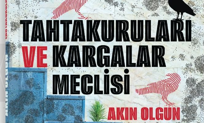 Akın Olgun’dan yeni kitap; Tahtakuruları ve Kargalar Meclisi
