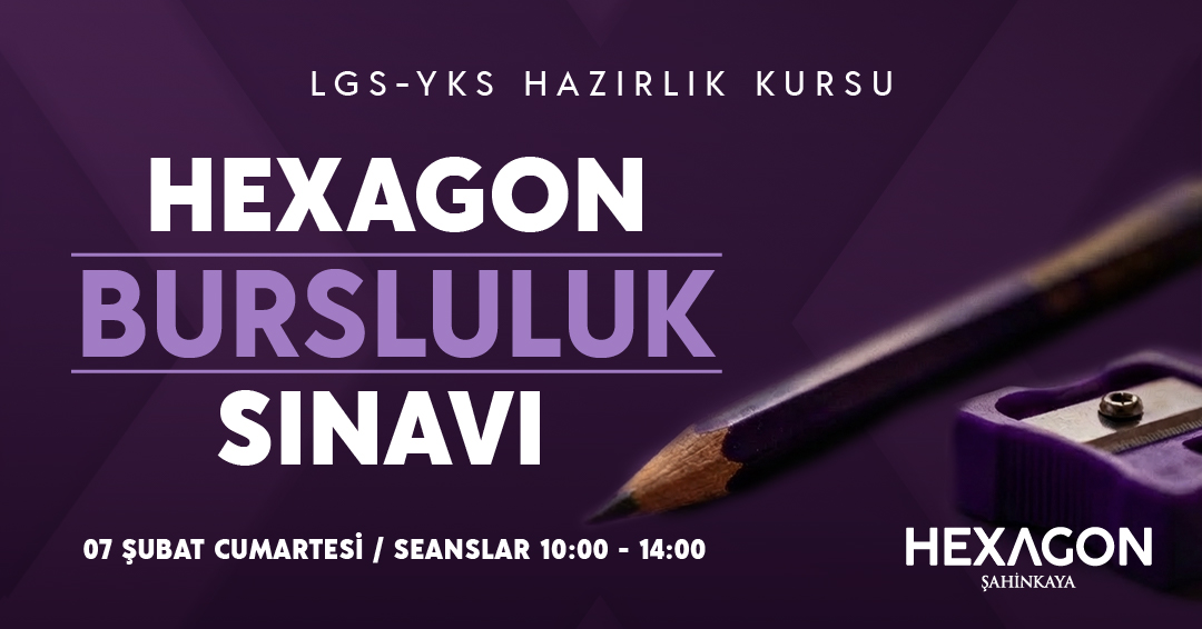 Hexagon Kurs Bursluluk Sınavı 7 Şubat’ta!