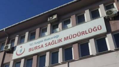 Bursa İl Sağlık Müdürlüğü, Şehir Hastanesi’nde tedavi gördüğü sırada vefat
