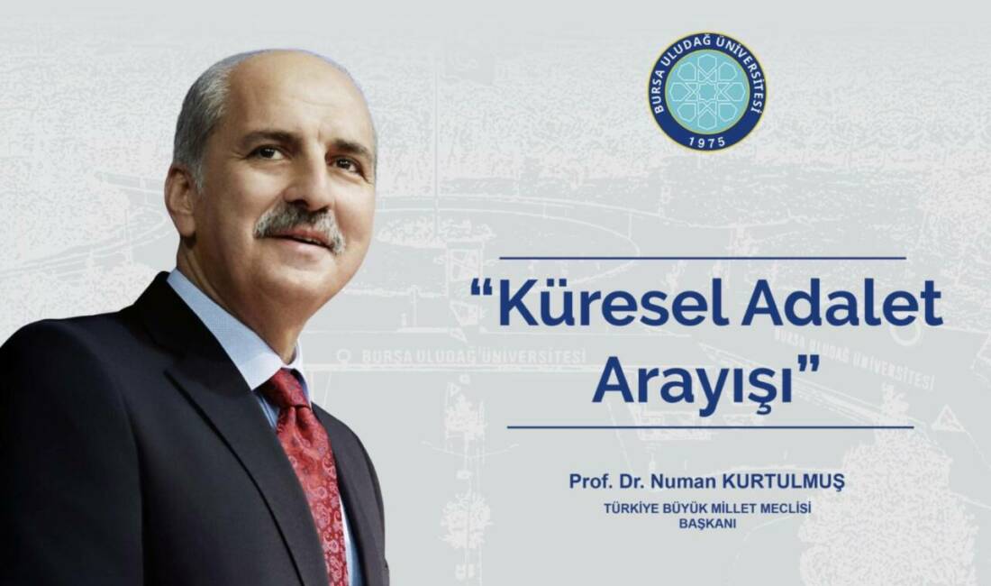 TBMM Başkanı Kurtulmuş Bursa Uludağ Üniversitesi’nin konuğu olacak Türkiye Büyük MilletMeclisi (TBMM) Başkanı Prof. Dr. Numan Kurtulmuş, 15