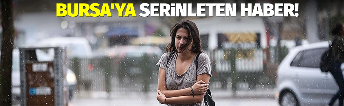 Bursa'da bir süredir mevsim normallerinin