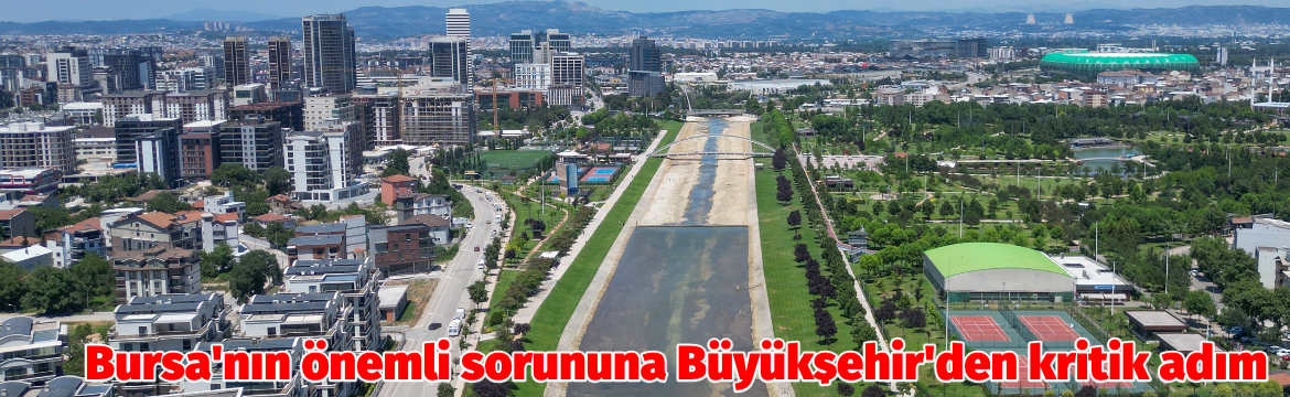 Bursa’nın en önemli su kaynaklarından