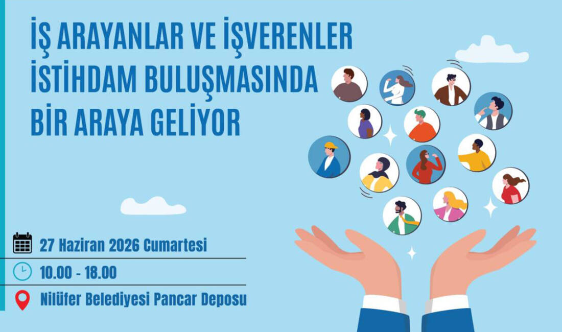 Bursa’da iş arayanlara büyük fırsat! İş arayanlar ile işverenleri aynı çatı altında buluşturacak olan “Nilüfer