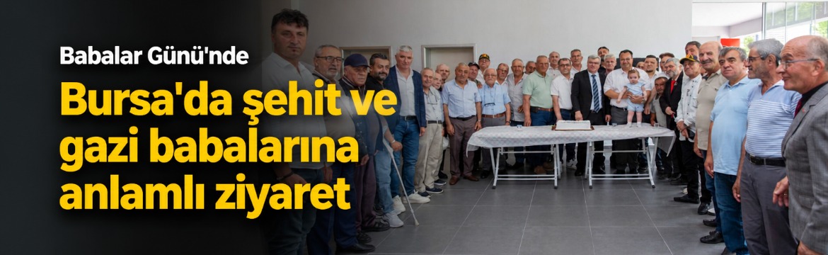 Olay Gazetesi – Ana Sayfa 5 Bursa Büyükşehir Belediyesi, Babalar Günü